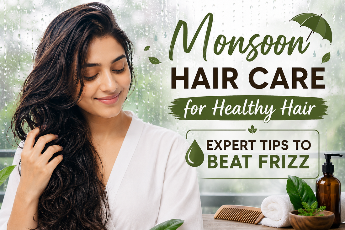 Monsoon Hair Care for Healthy Hair | Expert Tips to Beat Frizz