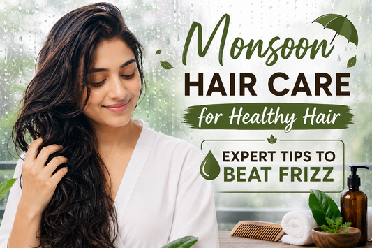 Monsoon Hair Care for Healthy Hair | Expert Tips to Beat Frizz